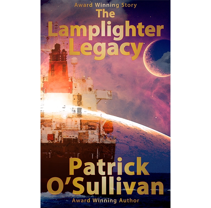 Book cover of 'The Lamplighter Legacy' by Patrick O'Sullivan with a space-themed background.