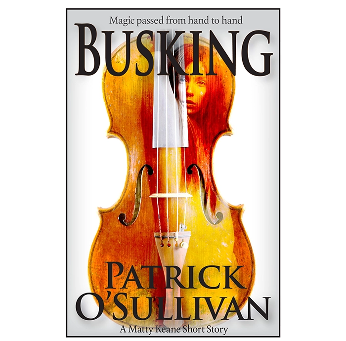 Book cover of 'Busking' by Patrick O'Sullivan featuring a violin and a person's face.