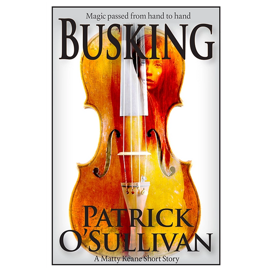 Book cover of 'Busking' by Patrick O'Sullivan featuring a violin and a person's face.