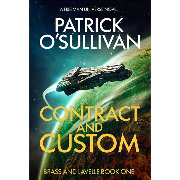 Book cover of 'Contract and Custom' by Patrick O'Sullivan with a science fiction theme.