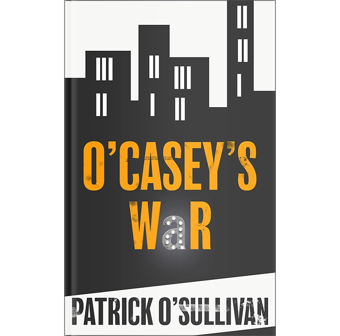 Book cover of 'O'Casey's War' by Patrick O'Sullivan with a cityscape design.