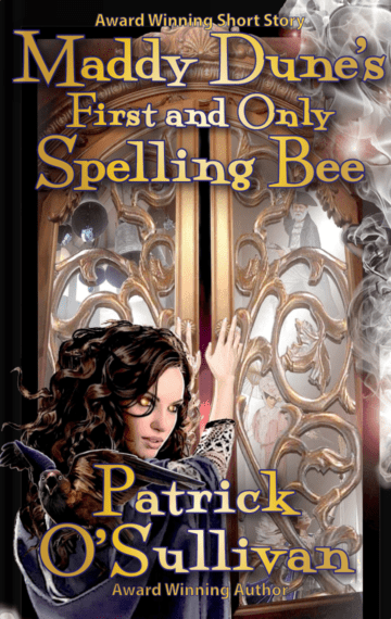 Maddy Dune’s First and Only Spelling Bee