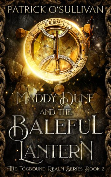 Maddy Dune and the Baleful Lantern