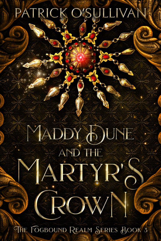 Maddy Dune and the Martyr's Crown Cover